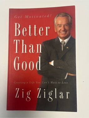 3/$25 Zig Ziglar "Better Than Good" Paperback Christian Personal Growth Book